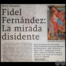 FIDEL FERNNDEZ: LA MIRADA DISIDENTE - Por MONTSERRAT LVAREZ - Domingo, 29 de Abril de 2018